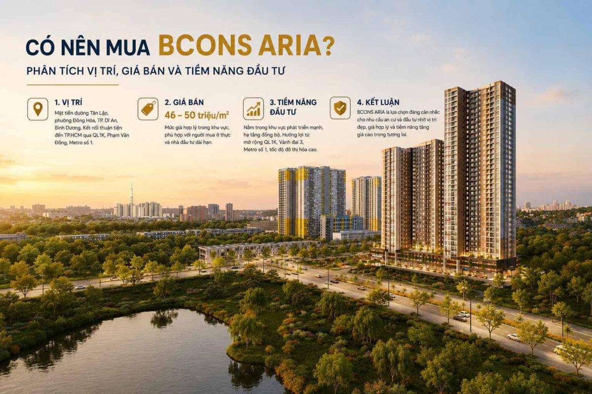 Có nên mua Bcons Aria? Phân tích giá, vị trí & tiềm năng đầu tư ?